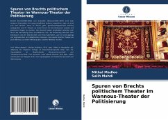 Spuren von Brechts politischem Theater im Wannous-Theater der Politisierung - Madloo, Mithal;Mahdi, Salih