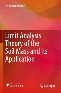 Limit Analysis Theory of the Soil Mass and Its Application - Huang, Chuanzhi