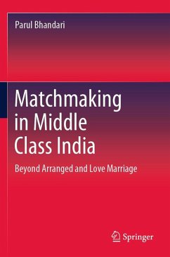 Matchmaking in Middle Class India - Bhandari, Parul