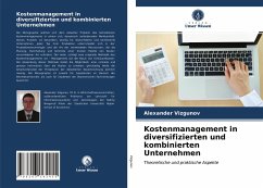 Kostenmanagement in diversifizierten und kombinierten Unternehmen - Vizgunov, Alexander