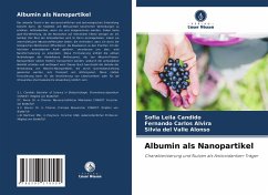 Albumin als Nanopartikel - Candido, Sofia Leila;Alvira, Fernando Carlos;Alonso, Silvia del Valle