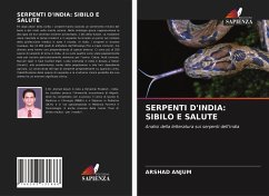 SERPENTI D'INDIA: SIBILO E SALUTE - Anjum, Arshad