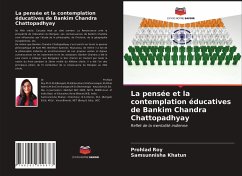 La pensée et la contemplation éducatives de Bankim Chandra Chattopadhyay - Roy, Prohlad;Khatun, Samsunnisha