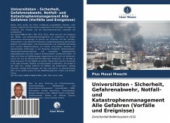 Universitäten - Sicherheit, Gefahrenabwehr, Notfall- und Katastrophenmanagement Alle Gefahren (Vorfälle und Ereignisse) - Mwachi, Pius Masai