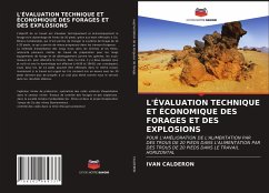 L'ÉVALUATION TECHNIQUE ET ÉCONOMIQUE DES FORAGES ET DES EXPLOSIONS - CALDERON, IVAN