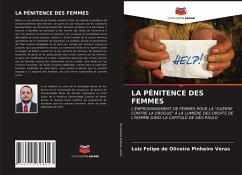 LA PÉNITENCE DES FEMMES - de Oliveira Pinheiro Veras, Luiz Felipe