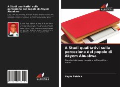 A Studi qualitativi sulla percezione del popolo di Akyem Abuakwa - Patrick, Yeyie