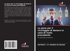 La pena per il riciclaggio di denaro in caso di reato precedente - Aranha de Araujo, Antonio Cesar Miranda