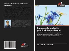 Immunostumulanti, probiotici e prebiotici - GANGULY, Dr. SUBHA