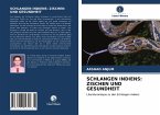 SCHLANGEN INDIENS: ZISCHEN UND GESUNDHEIT