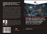 Partage de données basé sur des politiques pour les services événementiels dans les réseaux B2B