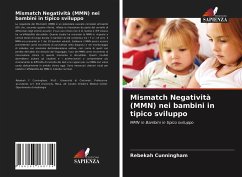 Mismatch Negatività (MMN) nei bambini in tipico sviluppo - Cunningham, Rebekah