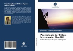 Psychologie der Eliten: Mythos oder Realität - Karabuschtschenko, Natalia