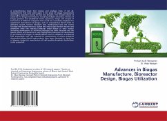 Advances in Biogas Manufacture, Bioreactor Design, Biogas Utilization - Narayanan, Prof.(Dr.)C.M.;Narayan, Dr. Vikas