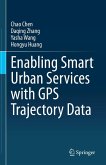 Enabling Smart Urban Services with GPS Trajectory Data