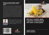 Eterosi e analisi delle capacità combinatorie nel mais a semi gialli