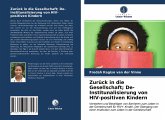 Zurück in die Gesellschaft; De-Institunalisierung von HIV-positiven Kindern