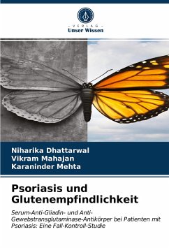 Psoriasis und Glutenempfindlichkeit - Dhattarwal, Niharika;Mahajan, Vikram;Mehta, Karaninder