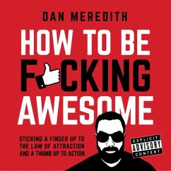 How To Be F*cking Awesome (MP3-Download) - Meredith, Dan
