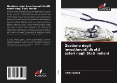 Gestione degli investimenti diretti esteri negli Stati indiani - Tanted, Nitin