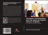 Stratégies d'échafaudage pour les salles de classe à niveaux multiples