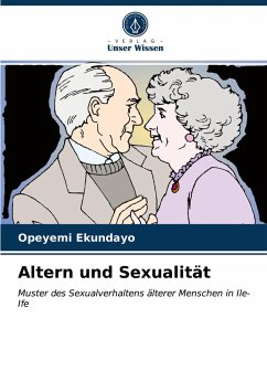 Altern und Sexualität - Ekundayo, Opeyemi