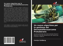 Un nuovo algoritmo per la gestione del Dermatofibrosarcoma Protuberans - Goldberg, Carolyn