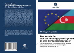 Merkmale der Ausschreibungsgesetzgebung in der Europäischen Union - Taghizade, Shukriyya