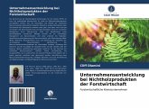 Unternehmensentwicklung bei Nichtholzprodukten der Forstwirtschaft