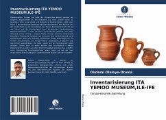 Inventarisierung ITA YEMOO MUSEUM,ILE-IFE - Olaleye-Otunla, Olufemi