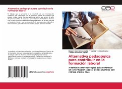 Alternativa pedagógica para contribuir en la formación laboral - Chaviano Abraira, Raquel;Torres Álvarez, Yolanda;Quintero Aguiar, Tamara