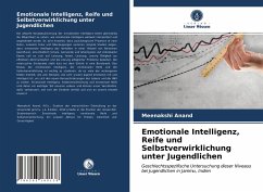 Emotionale Intelligenz, Reife und Selbstverwirklichung unter Jugendlichen - Anand, Meenakshi