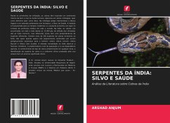 SERPENTES DA ÍNDIA: SILVO E SAÚDE - Anjum, Arshad