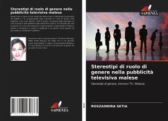 Stereotipi di ruolo di genere nella pubblicità televisiva malese - Setia, Roszainora