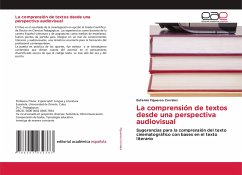 La comprensión de textos desde una perspectiva audiovisual - Figueroa Corrales, Eufemia