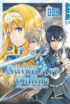 Sword Art Online - Project Alicization Bd.4 - Kawahara, Reki;Yamada, Koutarou