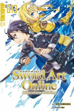 Alicization dividing / Sword Art Online - Novel Bd.13 - Kawahara, Reki;Abec