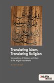 Translating Islam, translating religion Translating Islam, translating religion