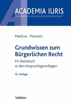 Grundwissen zum Bürgerlichen Recht - Medicus, Dieter;Petersen, Jens
