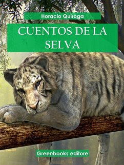 Cuentos de la selva (eBook, ePUB) - Quiroga, Horacio