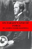 On Faraday's Line of Force (The translated Faraday's ideas into mathematical language) (eBook, ePUB)