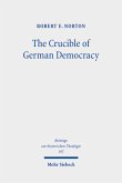 The Crucible of German Democracy