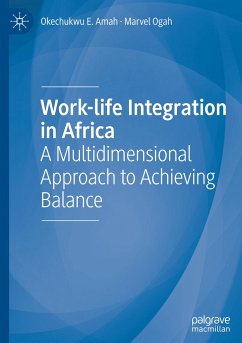 Work-life Integration in Africa - Amah, Okechukwu E.;Ogah, Marvel