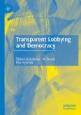 Transparent Lobbying and Democracy