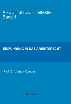 ARBEITSRECHT effektiv Band 1 (eBook, ePUB) - Kemper, Jürgen