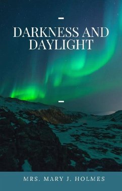 Darkness and Daylight (eBook, ePUB) - Jane Holmes, Mary