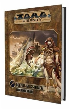 Torg Eternity - Delphi Missionen: Das Lebende Land - Dawsey, James;Gorden, Greg;Horner, Miranda