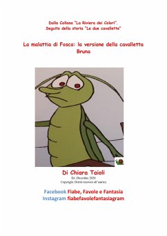 La malattia di Fosca: la versione della cavalletta Bruna (eBook, ePUB) - Taioli, Chiara