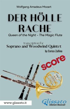 Der Holle Rache - Soprano and Woodwind Quintet (score) (fixed-layout eBook, ePUB) - Amadeus Mozart, Wolfgang; cura di Enrico Zullino, a