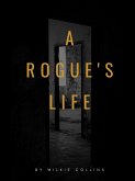 A Rogue's Life (eBook, ePUB)